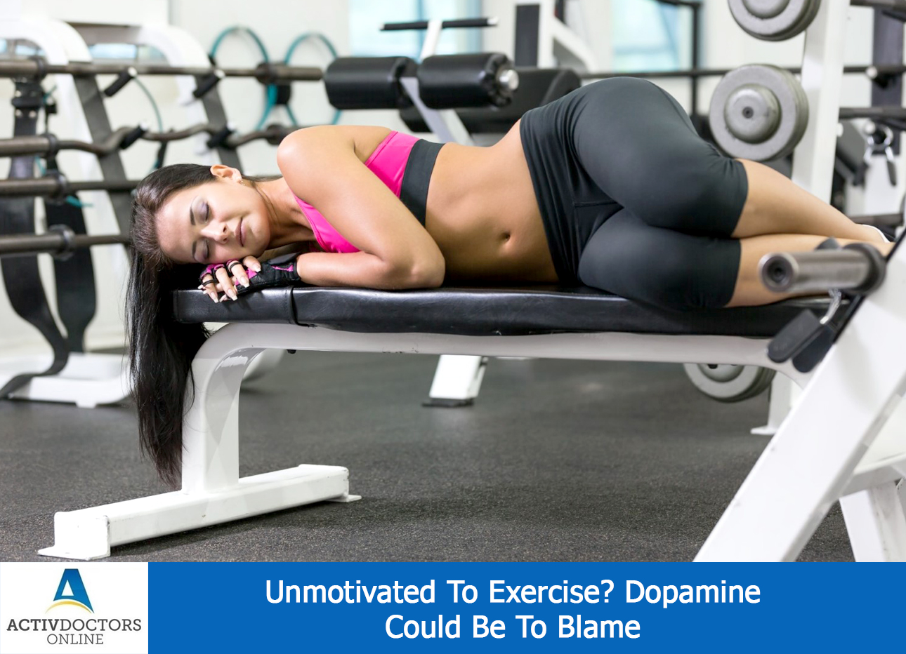 Unmotivated To Exercise? Dopamine Could Be To Blame