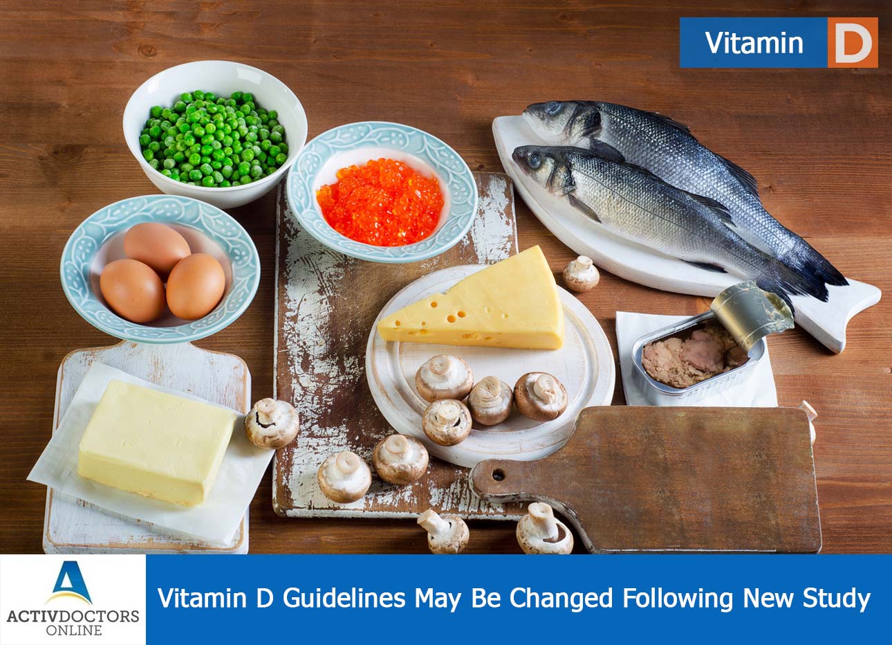 Vitamin d Guidelines May Be Changed Following New Study